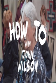 How To with John Wilson