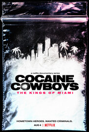Cocaine Cowboys The Kings of Miami