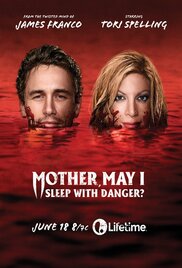 Mother May I Sleep With Danger